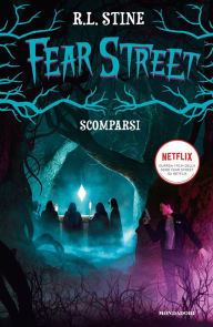 Title: Fear Street - Scomparsi, Author: R. L. Stine