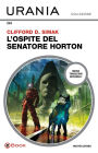 L'ospite del senatore Horton (Urania)