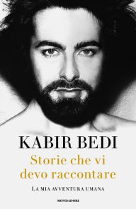 Title: Storie che vi devo raccontare, Author: Kabir Bedi
