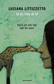 Title: Io mi fido di te, Author: Luciana Littizzetto