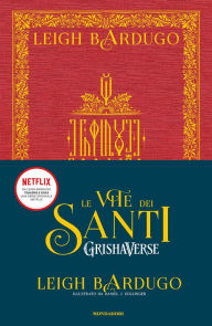 Title: GrishaVerse - Le vite dei Santi, Author: Leigh Bardugo