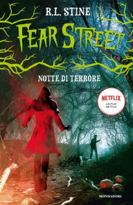 Title: Fear Street - Notte di terrore, Author: R. L. Stine