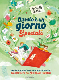 Title: Questo è un giorno speciale, Author: Rossella Köhler