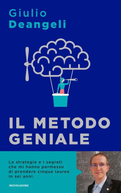 IL METODO GENIALE, Torna a Villa Bertelli il giovanissimo plurilaureato  Giulio Deangeli per presentare il suo libro Il metodo geniale, in uscita  il 25 gennaio per