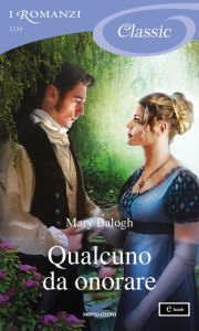 Title: Qualcuno da onorare (I Romanzi Classic), Author: Mary Balogh