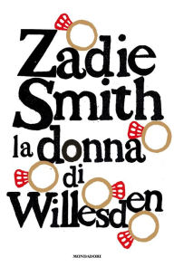 Title: La donna di Willesden, Author: Zadie Smith
