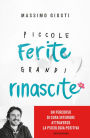 Piccole ferite, grandi rinascite