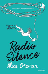 Title: Radio Silence (Italian Edition), Author: Alice Oseman