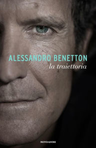 Title: La traiettoria, Author: Alessandro Benetton