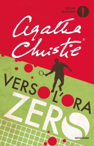 Title: Verso l'ora zero, Author: Agatha Christie