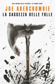 Title: La saggezza delle folle, Author: Joe Abercrombie