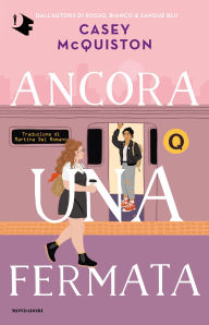 Title: Ancora una fermata / One Last Stop, Author: Casey McQuiston