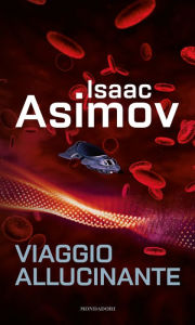 Title: Viaggio allucinante, Author: Isaac Asimov