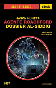 Title: Agente Roachford. Dossier al-Siddiq (Segretissimo), Author: Jason Hunter