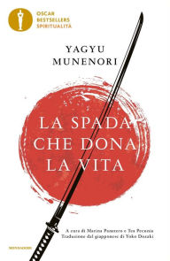 Title: La spada che dona la vita, Author: Yagyu Munenori