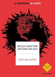 Title: Fuori dai confini, Author: Nicola Gratteri