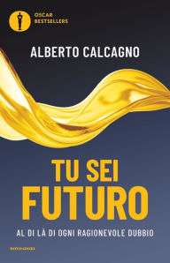 Title: Tu sei Futuro, Author: Alberto Calcagno
