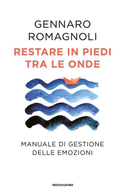Restare in piedi tra le onde by Gennaro Romagnoli, eBook