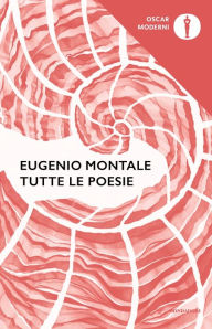 Title: Tutte le poesie, Author: Eugenio Montale