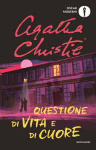 Title: Questione di vita e di cuore, Author: Agatha Christie