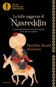Title: La folle saggezza di Nasreddin, Author: Matthieu Ricard
