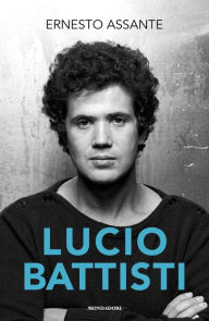 Title: Lucio Battisti, Author: Ernesto Assante