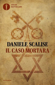 Title: Il caso Mortara, Author: Daniele Scalise