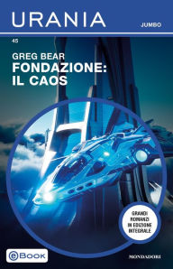 Title: Fondazione: Il caos (Urania Jumbo), Author: Greg Bear
