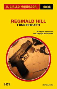 Title: I due ritratti (Il Giallo Mondadori), Author: Reginald Hill