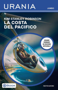 Title: La costa del Pacifico (Urania Jumbo), Author: Kim Stanley Robinson