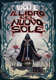 Title: Il libro del Nuovo Sole, Author: Gene Wolfe