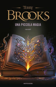 Title: Una piccola magia, Author: Terry Brooks