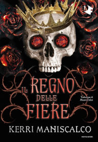 Title: Il regno delle Fiere, Author: Kerri Maniscalco