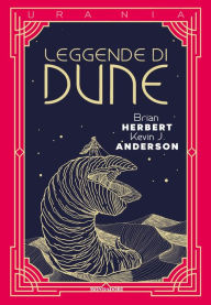 Title: Leggende di Dune, Author: Brian Herbert