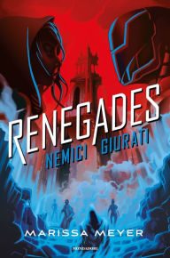 Title: Renegades - 2. Nemici giurati, Author: Marissa Meyer