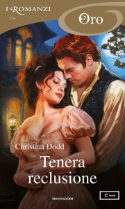 Title: Tenera reclusione (I Romanzi Oro), Author: Christina Dodd