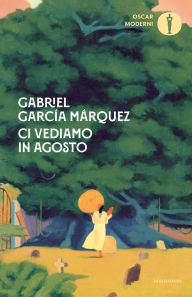 Title: Ci vediamo in agosto, Author: Gabriel García Márquez
