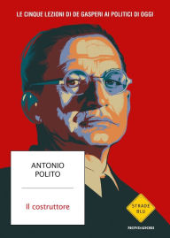 Title: Il costruttore, Author: Antonio Polito