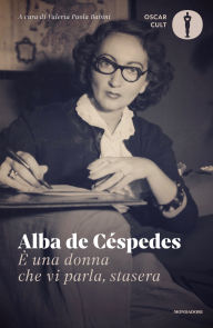 Title: È una donna che vi parla, stasera, Author: Alba de Céspedes