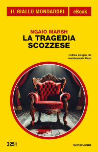 Title: La tragedia scozzese (Il Giallo Mondadori), Author: Ngaio Marsh