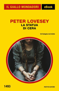 Title: La statua di cera (Il Giallo Mondadori), Author: Peter Lovesey