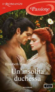 Title: Un'insolita duchessa (I Romanzi Passione), Author: Elizabeth Hoyt