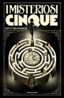 I misteriosi cinque