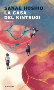 Title: La casa del kintsugi, Author: Sanae Hoshio