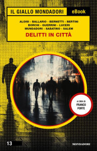 Title: Delitti in città (Il Giallo Mondadori), Author: AA VV