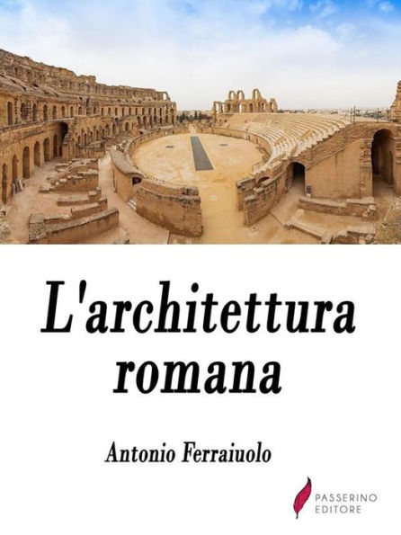 L'architettura romana