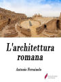 L'architettura romana