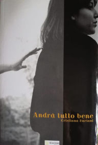 Title: Andrà tutto bene, Author: Cristiana Mariani