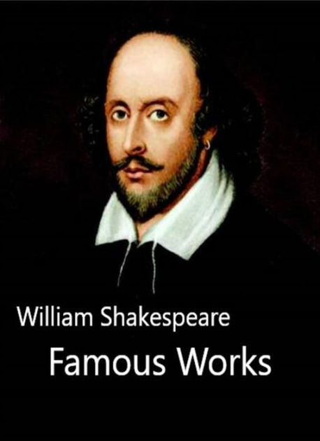 William Shakespeare Famous Works By William Shakespeare | EBook ...