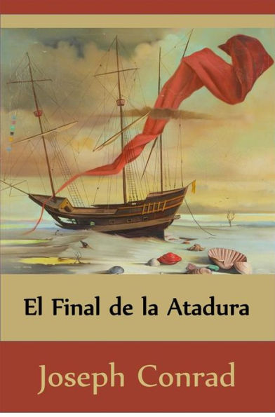 El Final de la Atadura (Translated): The End of the Tether, Spanish edition